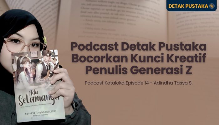 Podcast Detak Pustaka Bocorkan Kunci Kreatif Penulis Generasi Z